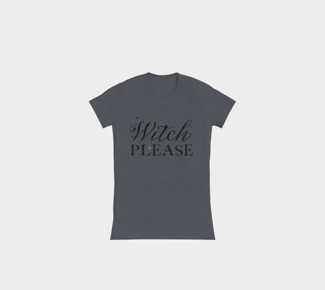 Witch Please slim Tee