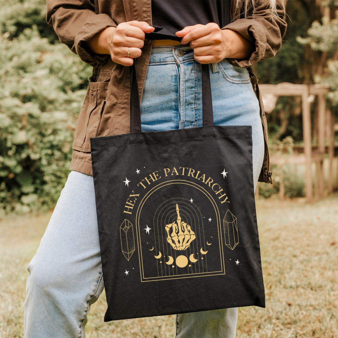 PRETTY WITCHY  ::  Orgonic Cotton Tote Bag  ::  Hex The Patriarchy/Make Your Own Magic