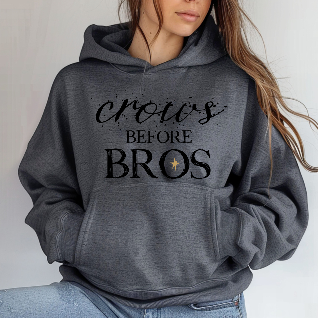Crows before Bros Hoodie
